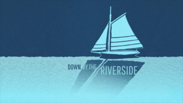 down by the riverside title sequence